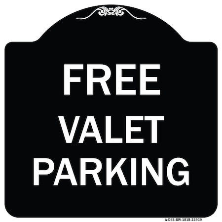 Signmission Free Valet Parking Heavy-Gauge Aluminum Architectural Sign, 18" x 18", BW-1818-23939 A-DES-BW-1818-23939